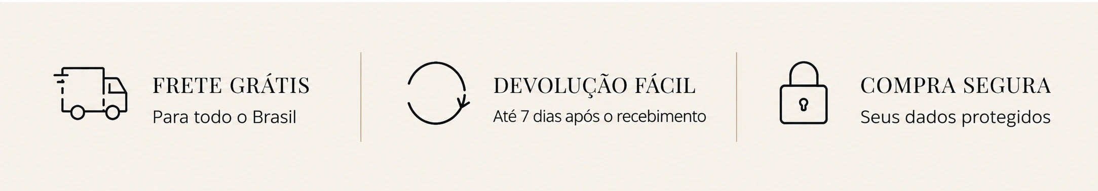 Frete grátis para todo o Brasil, devolução fácil e compra segura