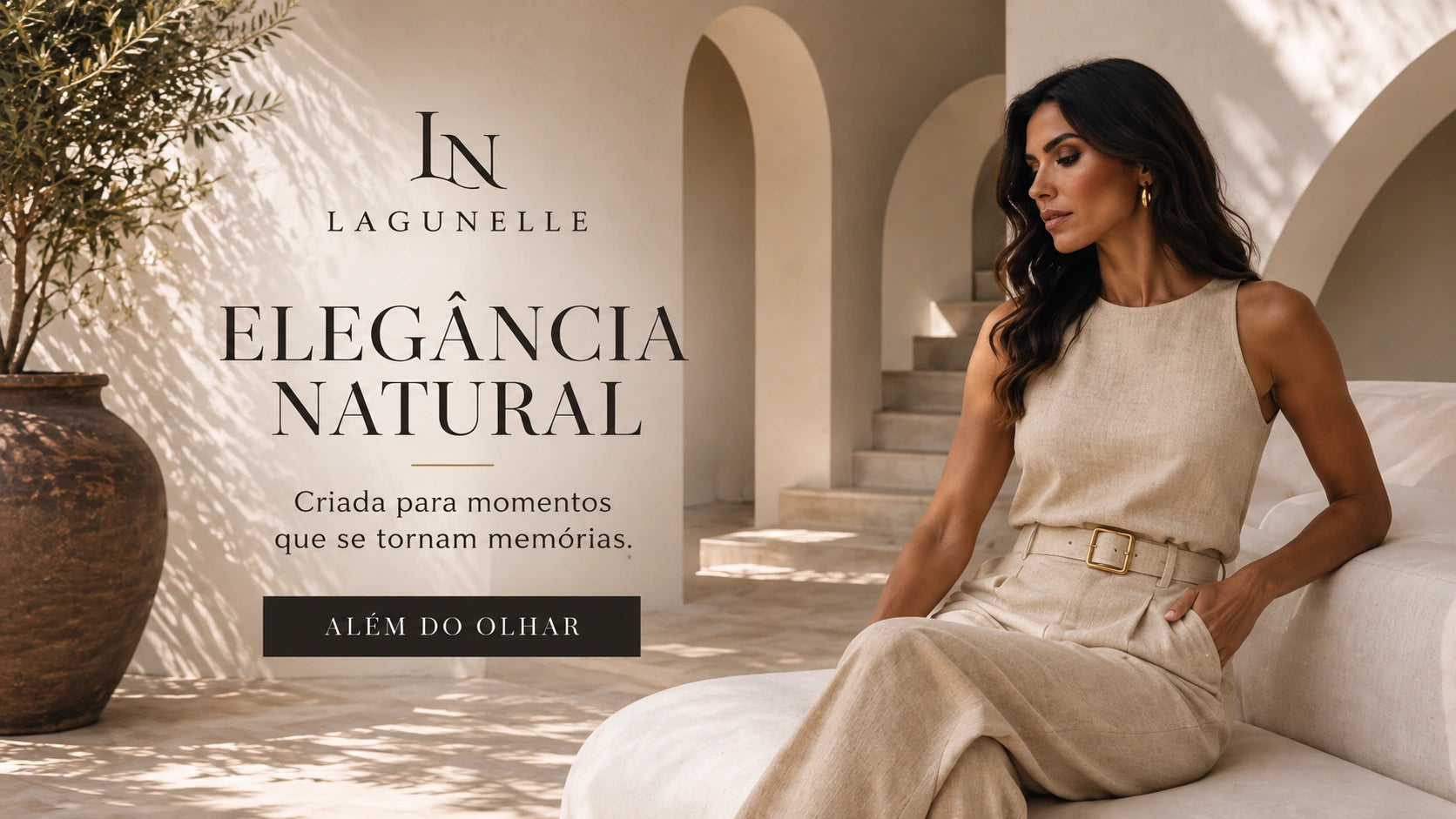 Elegância natural - coleção Lagunelle